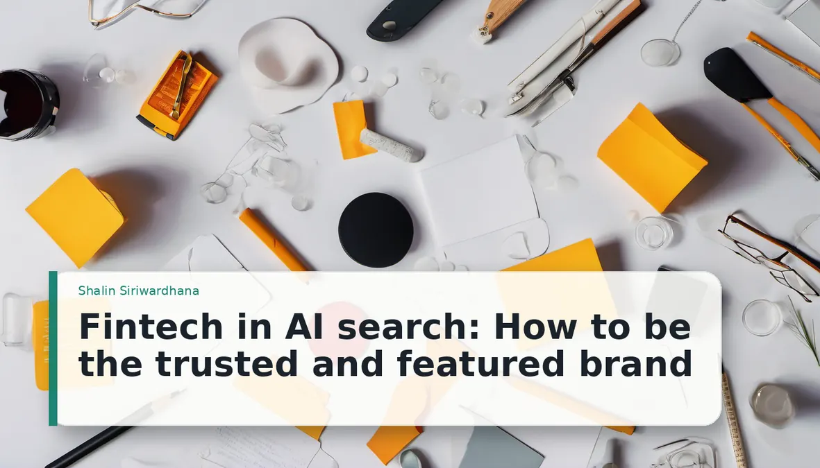 How Fintech Brands Can Earn Trust in AI Answers