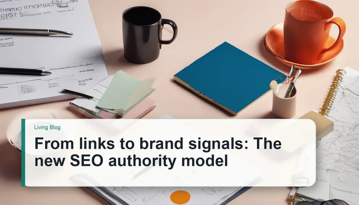 Brand Signals Are Rewriting the Authority Stack