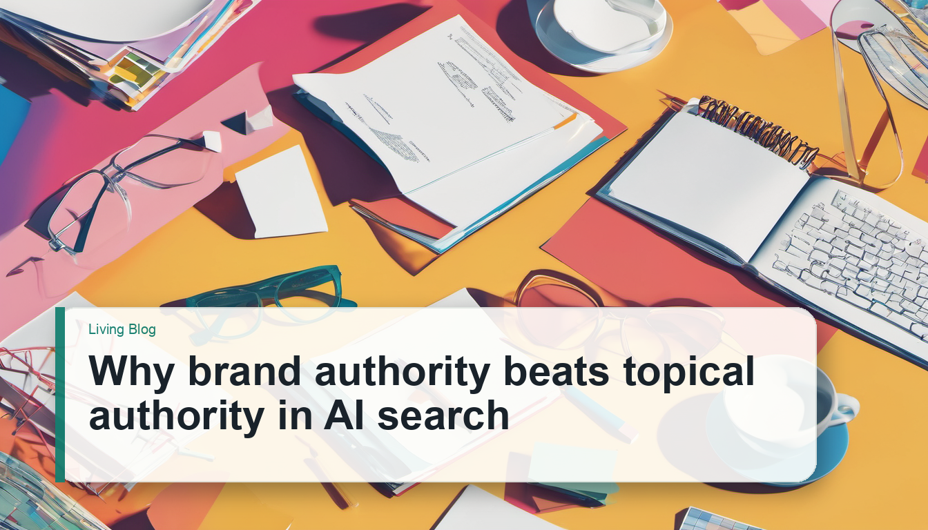 Brand Authority Is Outgrowing Topical Coverage