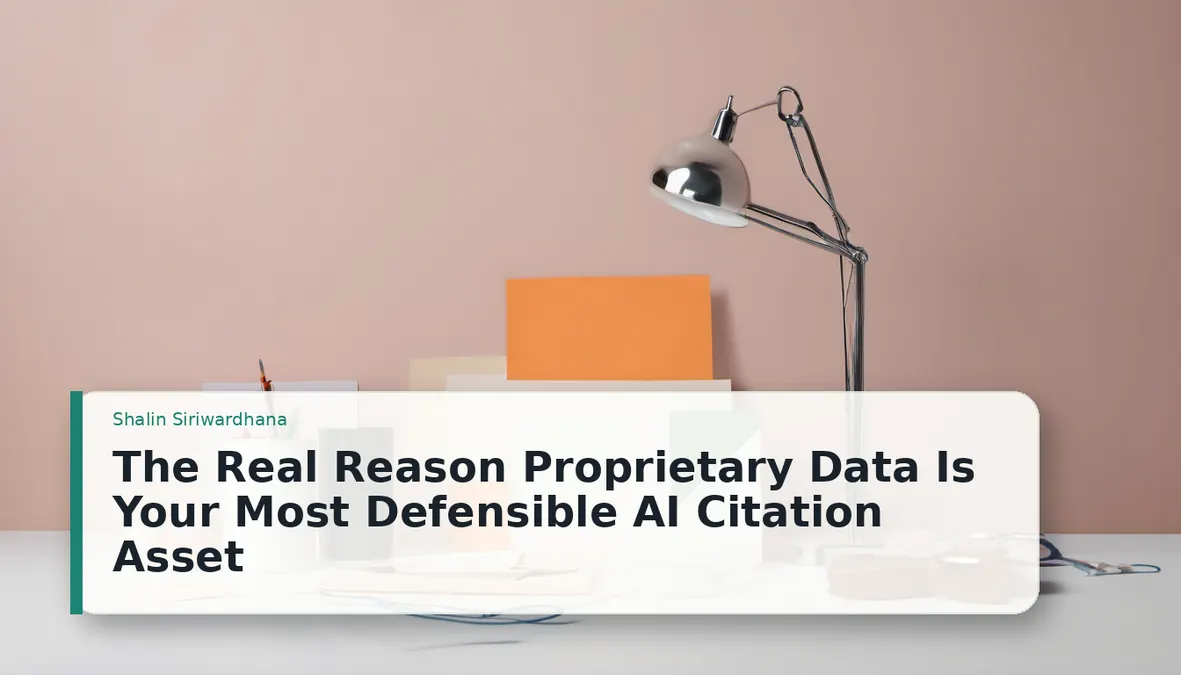 The Real Reason Proprietary Data Is Your Most Defensible AI Citation Asset